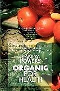Kartonierter Einband Organic for Health von Sandy Powers