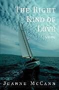 Couverture cartonnée The Right Kind of Love de Jeanne McCann
