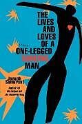 Kartonierter Einband The Lives and Loves of a One-Legged Dancing Man von Joseph Somerset