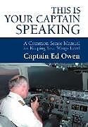 Fester Einband This Is Your Captain Speaking von Captain Ed Owen