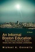 Livre Relié An Informal Boston Education de Michael A. Connelly