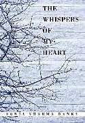 Livre Relié The Whispers Of My Heart de Sonia Sharma Banks