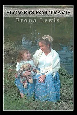 E-Book (epub) Flowers for Travis von Frona Lewis