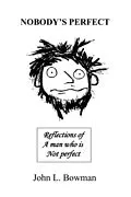 E-Book (epub) Nobody's Perfect von John L. Bowman