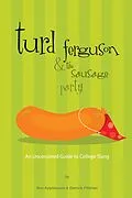 E-Book (epub) Turd Ferguson & the Sausage Party von Ben Applebaum, Derrick Pittman
