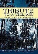 Livre Relié Tribute to a Village de Annette C. Sukarloo-Campbell
