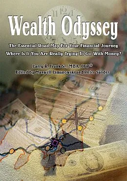 E-Book (epub) Wealth Odyssey von Larry R. Frank Sr. MBA