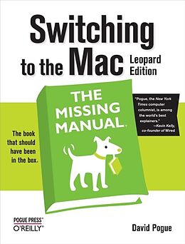 E-Book (pdf) Switching to the Mac: The Missing Manual, Leopard Edition von David Pogue