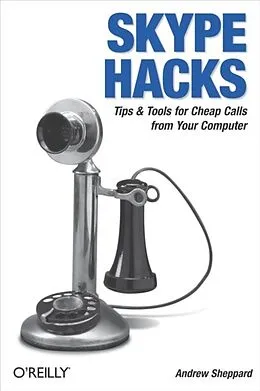 E-Book (pdf) Skype Hacks von Andrew Sheppard