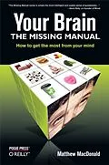 E-Book (pdf) Your Brain: The Missing Manual von Matthew Macdonald