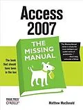 PDF Access 2007: The Missing Manual von Matthew Macdonald