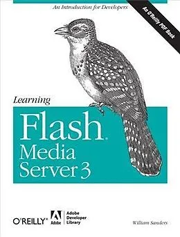 E-Book (pdf) Learning Flash Media Server 3 von William Sanders