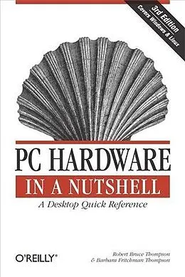 E-Book (pdf) PC Hardware in a Nutshell von Robert Bruce Thompson