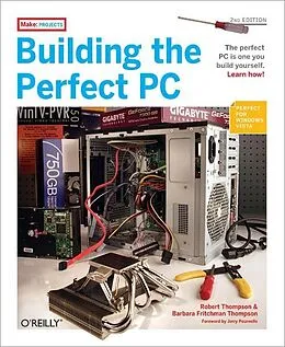 E-Book (pdf) Building the Perfect PC von Robert Bruce Thompson, Barbara Fritchman Thompson
