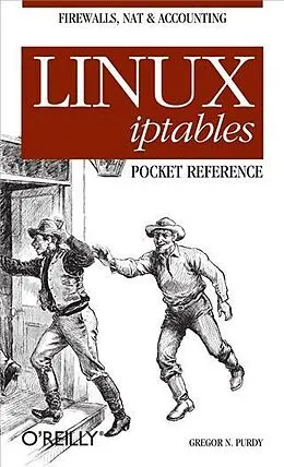 E-Book (pdf) Linux iptables Pocket Reference von Gregor N. Purdy