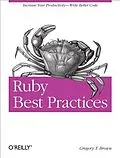 PDF Ruby Best Practices von Gregory T Brown