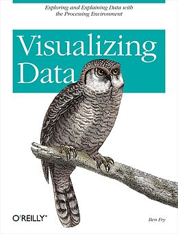 E-Book (epub) Visualizing Data von Ben Fry