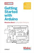 ePUB Getting Started with Arduino von Massimo Banzi