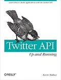 ePUB Twitter API: Up and Running von Kevin Makice