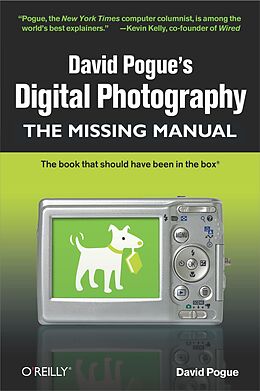E-Book (epub) David Pogue's Digital Photography: The Missing Manual von David Pogue
