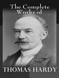 E-Book (epub) The Complete Works of Thomas Hardy von Thomas Hardy