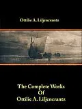 E-Book (epub) The Complete Works of Ottilie A. Liljencrantz von Ottilie A. Liljencrantz