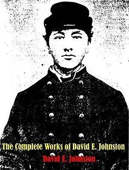 E-Book (epub) The Complete Works of David E. Johnston von David E. Johnston