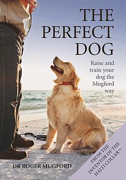 E-Book (epub) Perfect Dog von Dr Roger Mugford