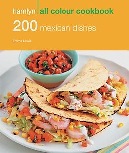 E-Book (epub) Hamlyn All Colour Cookery: 200 Mexican Dishes von Emma Lewis