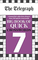 Couverture cartonnée The Telegraph Big Book of Quick Crosswords 7 de Telegraph Media Group Ltd