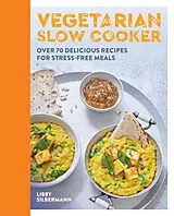 Kartonierter Einband Vegetarian Slow Cooker von Libby Silbermann