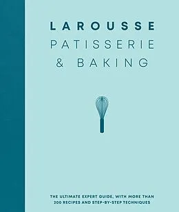 E-Book (epub) Larousse Patisserie and Baking von ditions Larousse