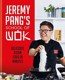 Fester Einband Jeremy Pang's School of Wok von Jeremy Pang