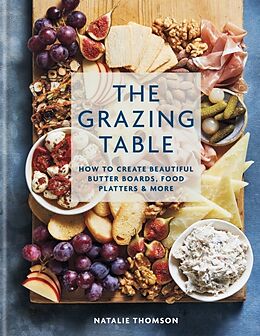 Livre Relié The Grazing Table de Natalie Thomson