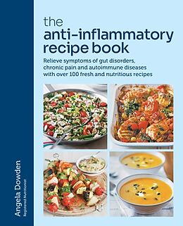 Couverture cartonnée The Anti-Inflammatory Recipe Book de Dowden Angela