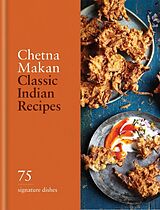 Livre Relié Classic Indian Recipes de Makan Chetna