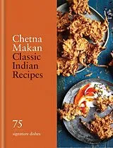 Fester Einband Classic Indian Recipes von Makan Chetna