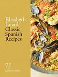 E-Book (epub) Classic Spanish Recipes von Elisabeth Luard