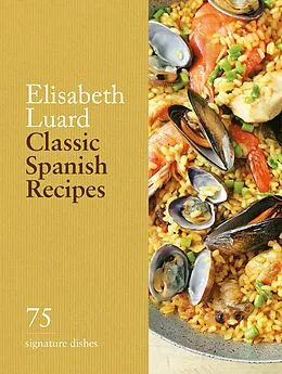 E-Book (epub) Classic Spanish Recipes von Elisabeth Luard