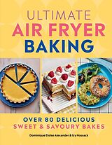 Livre Relié Ultimate Air Fryer Baking de Dominique Eloise Alexander, Hossack Izy