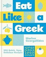 Fester Einband Eat Like a Greek von Marina Georgallides