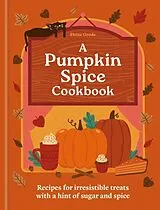 Fester Einband A Pumpkin Spice Cookbook von Hamlyn, Eloise Goode