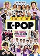 Livre Relié K-Pop: Idols of K-Pop 100% Unofficial - from BTS to BLACKPINK de Egmont Publishing UK, Malcolm Mackenzie