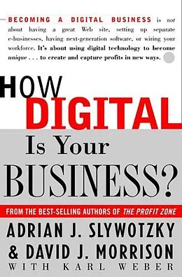 E-Book (epub) How Digital Is Your Business? von Adrian J. Slywotzky, David Morrison, Karl Weber
