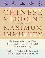 Couverture cartonnée Chinese Medicine for Maximum Immunity de Jason Elias, Katherine Ketcham