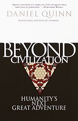 Couverture cartonnée Beyond Civilization de Daniel Quinn