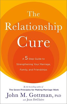 Broché The Relationshipe Cure de J. M.; Declaire, Joan Gottman