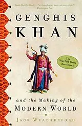 Kartonierter Einband (Kt) Genghis Khan and the Making of the Modern World von Jack Weatherford
