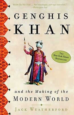 Kartonierter Einband Genghis Khan and the Making of the Modern World von Jack Weatherford