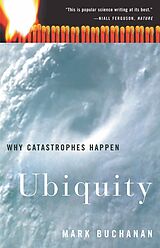 Kartonierter Einband Ubiquity: Why Catastrophes Happen von Mark Buchanan